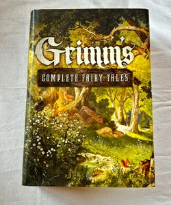 Grimm's Complete Fairy Tales