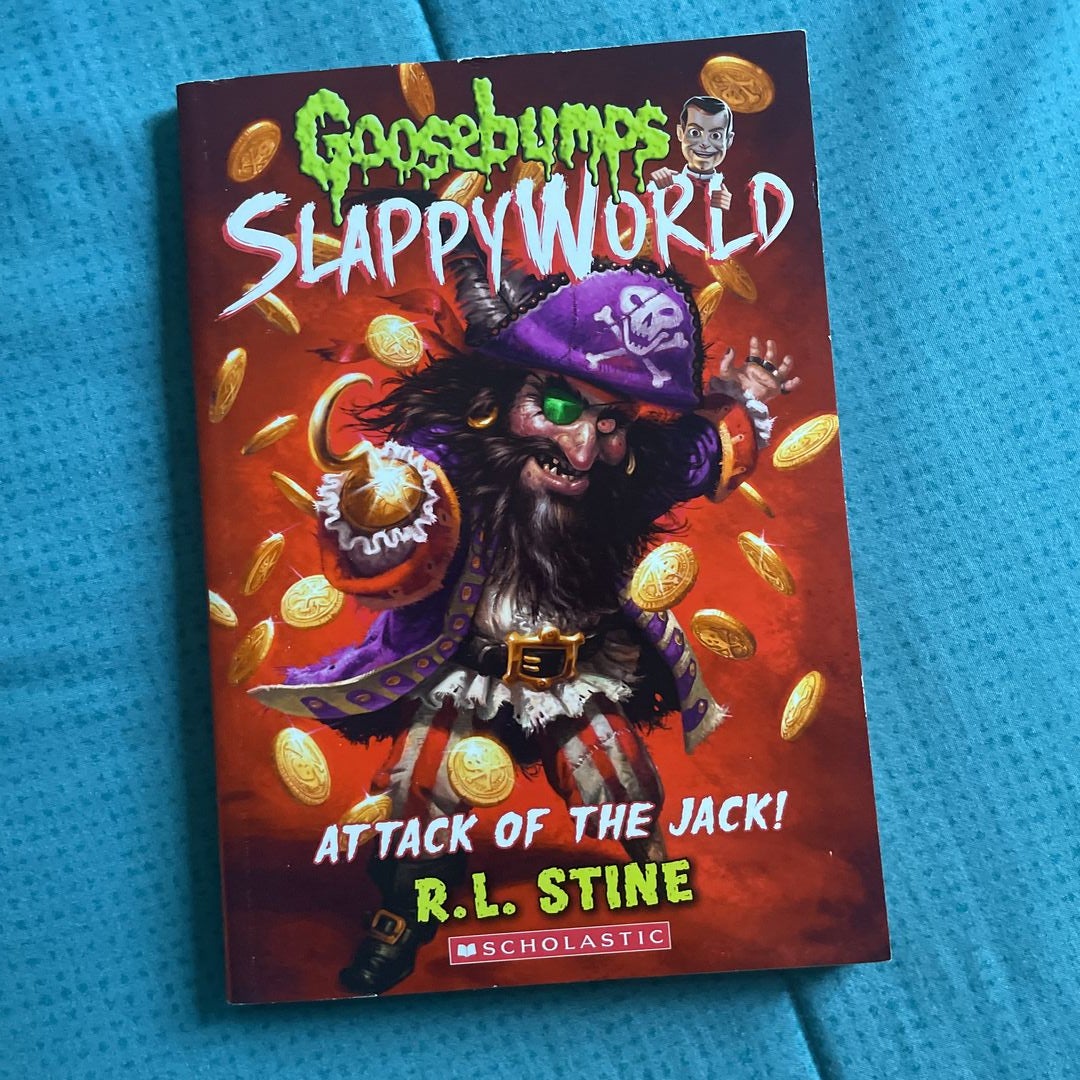 Attack of the Jack (Goosebumps SlappyWorld #2)