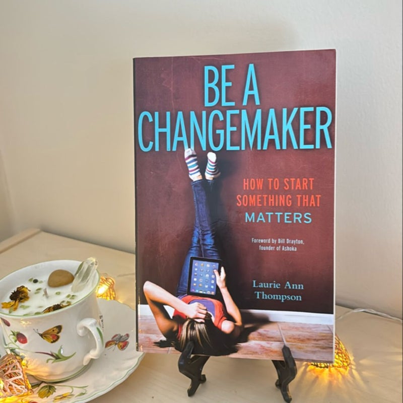 Be a Changemaker