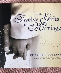 The Twelve Gifts in Marriage