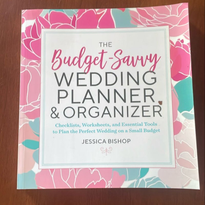 The Budget-Savvy Wedding Planner and Organizer