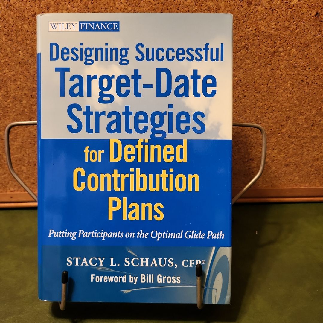 Designing Successful Target-Date Strategies for Defined Contribution Plans