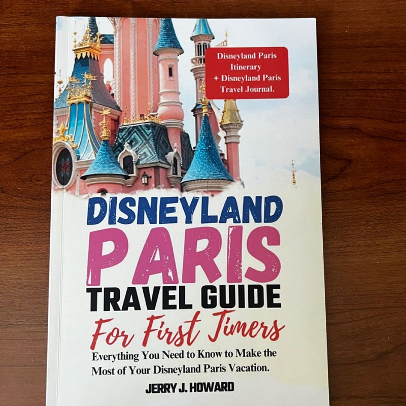 Disneyland Paris Travel Guide for First-Timers