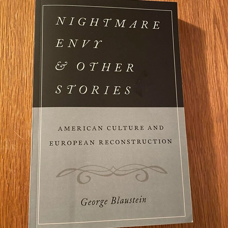 Nightmare envy and other stories: american culture and european reconstruction