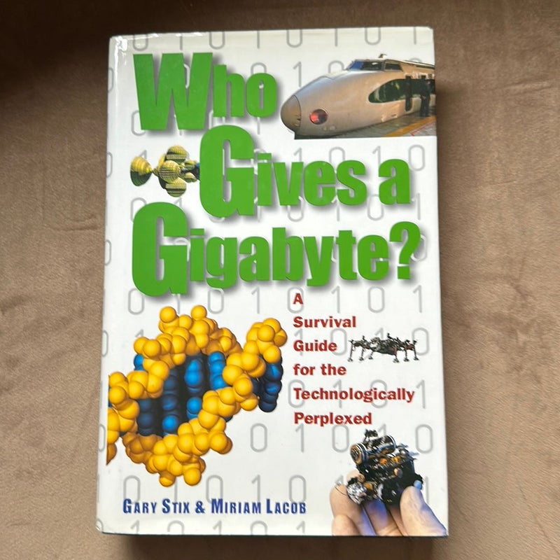 Who Gives a Gigabyte?