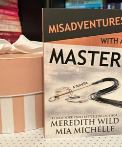 Misadventures with a Master (Signed)