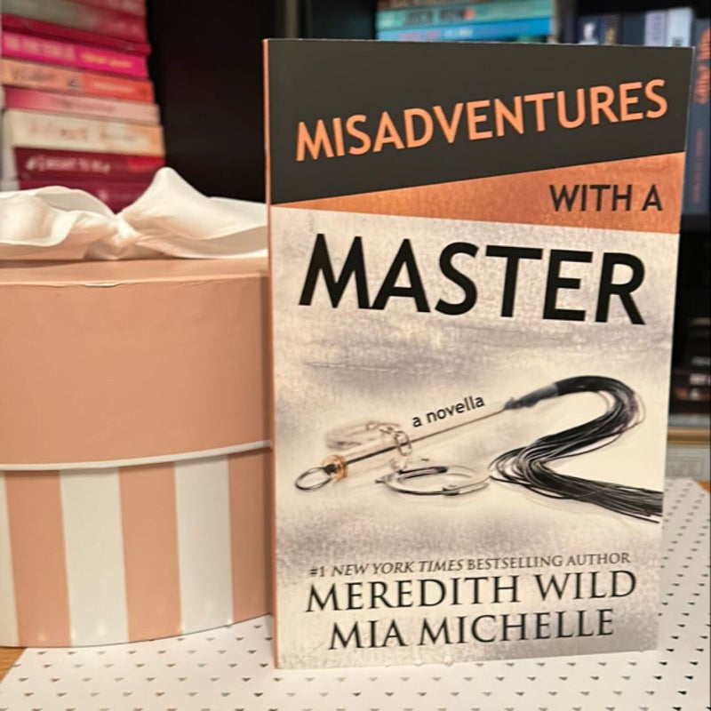 Misadventures with a Master (Signed)