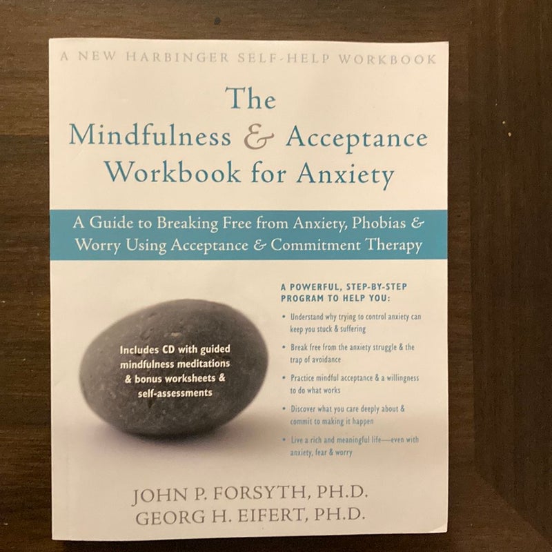 The Mindfulness and Acceptance Workbook for Anxiety