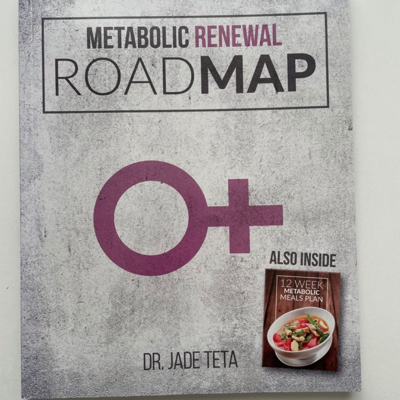 Metabolic Renewal Road Map