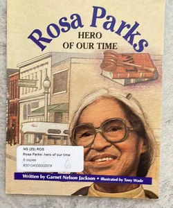 Rosa Parks Hero of Our Time