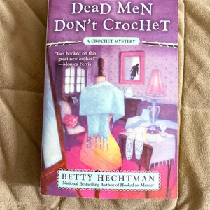 Dead Men Don't Crochet