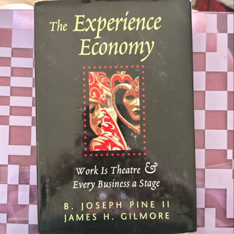 The Experience Economy