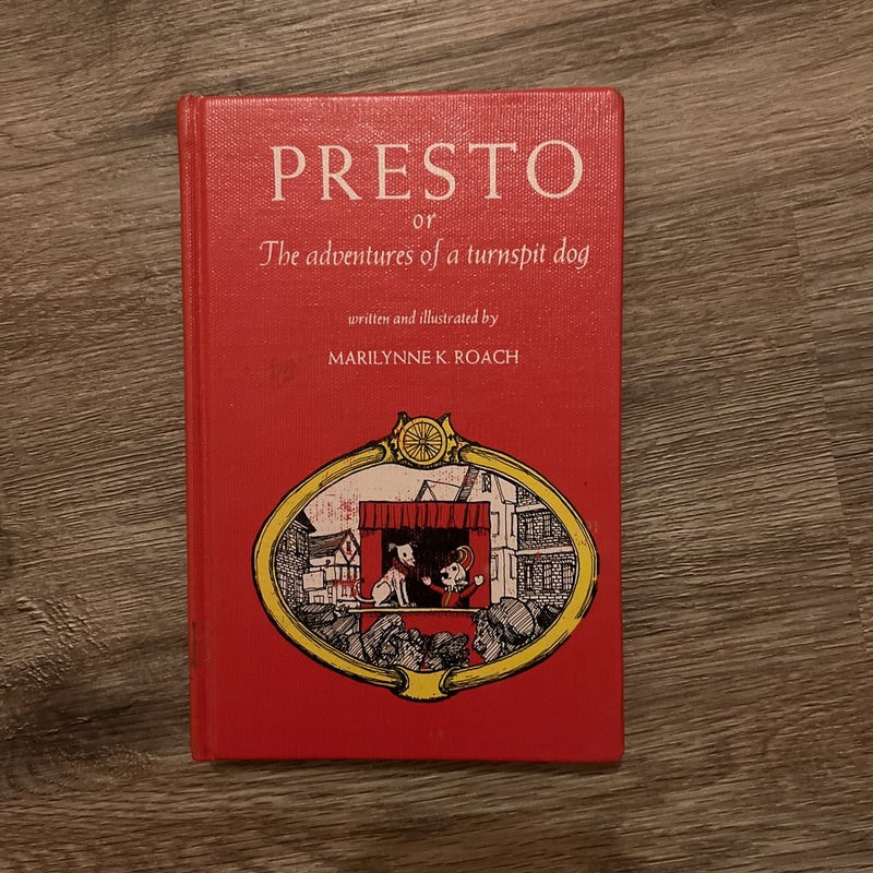 Presto: or The Adventures of a Turnspit Dog