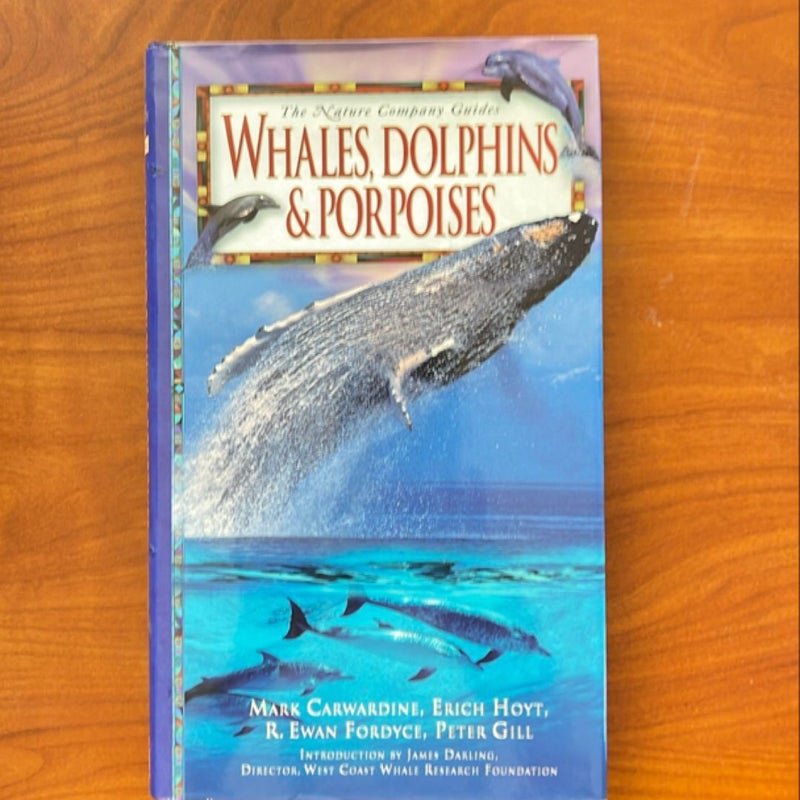 Whales, Dolphins, and Porpoises