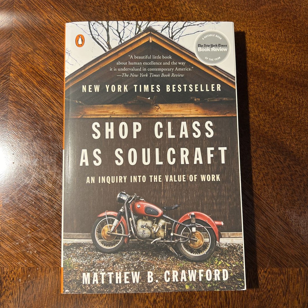 Shop Class As Soulcraft