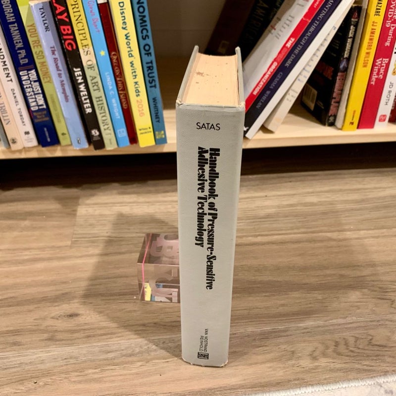 Handbook of Pressure-Sensitive Adhesive Technology
