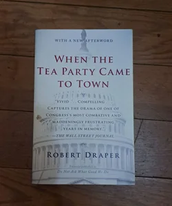 When the Tea Party Came to Town