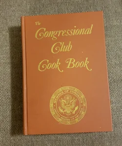 The Congressional Club Cook Book