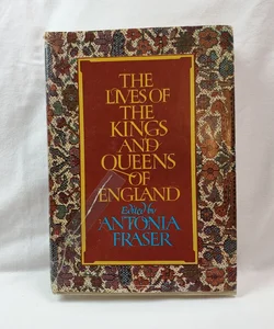 The Lives of the Kings & Queens Of England