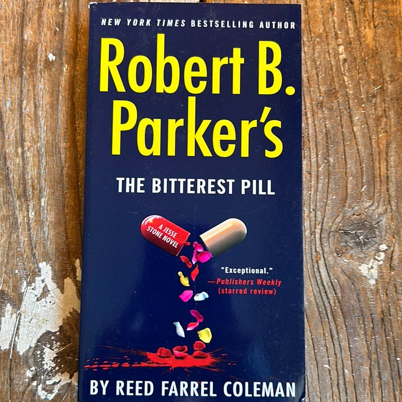 Robert B. Parker's the Bitterest Pill