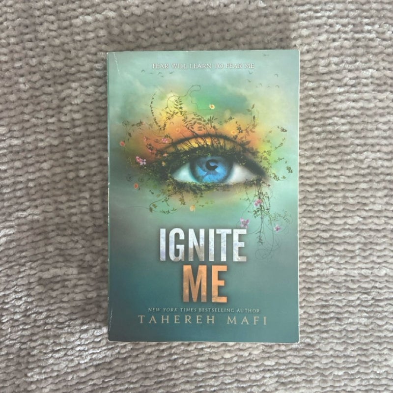 Ignite Me