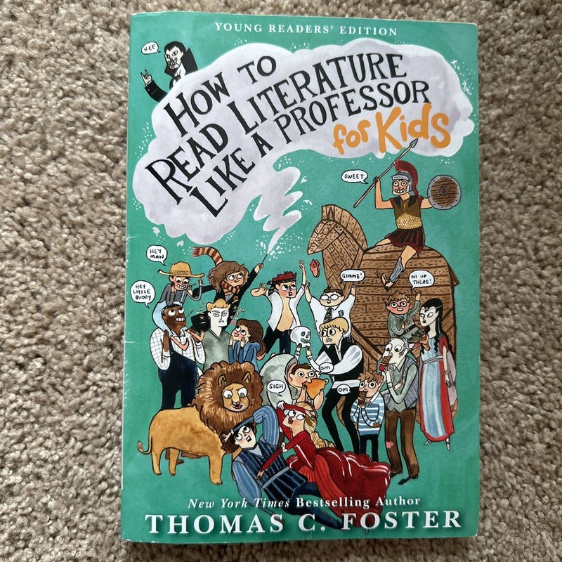 How to Read Literature Like a Professor: for Kids