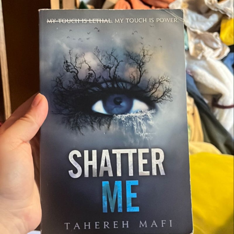 Shatter Me