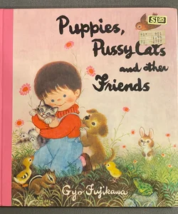 Puppies, Pussycats and Other Friends