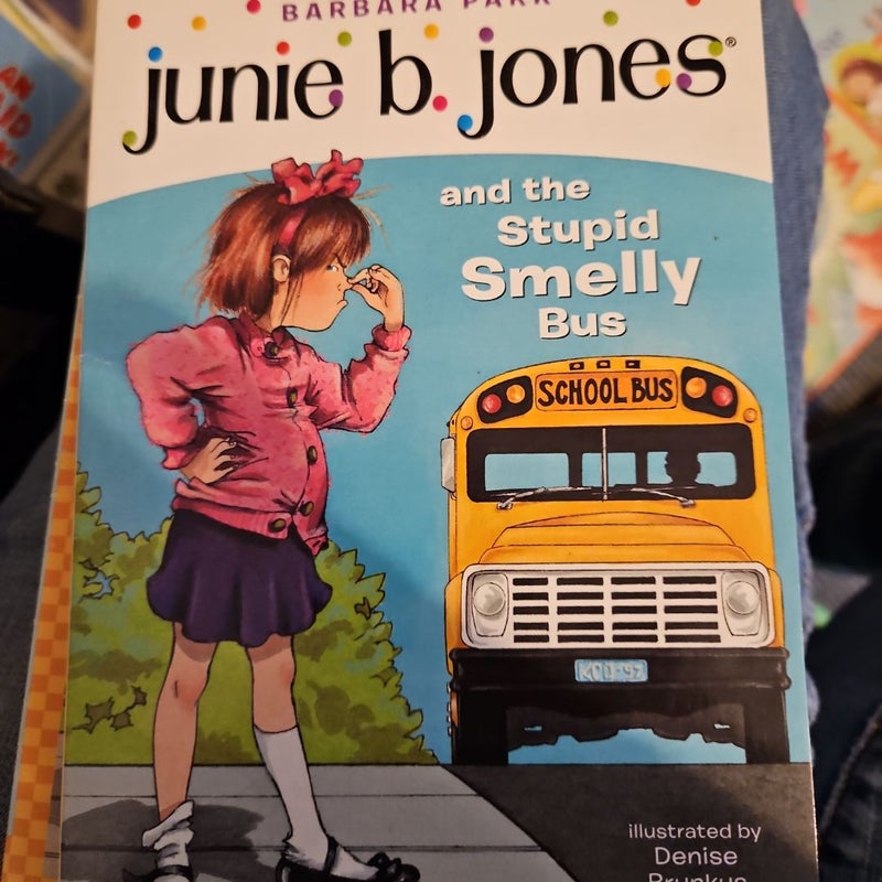 Junie B. Jones #1: Junie B. Jones and the Stupid Smelly Bus