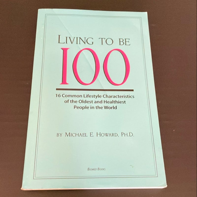 Living to Be 100