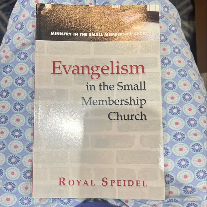 Evangelism in the Small Membership Church