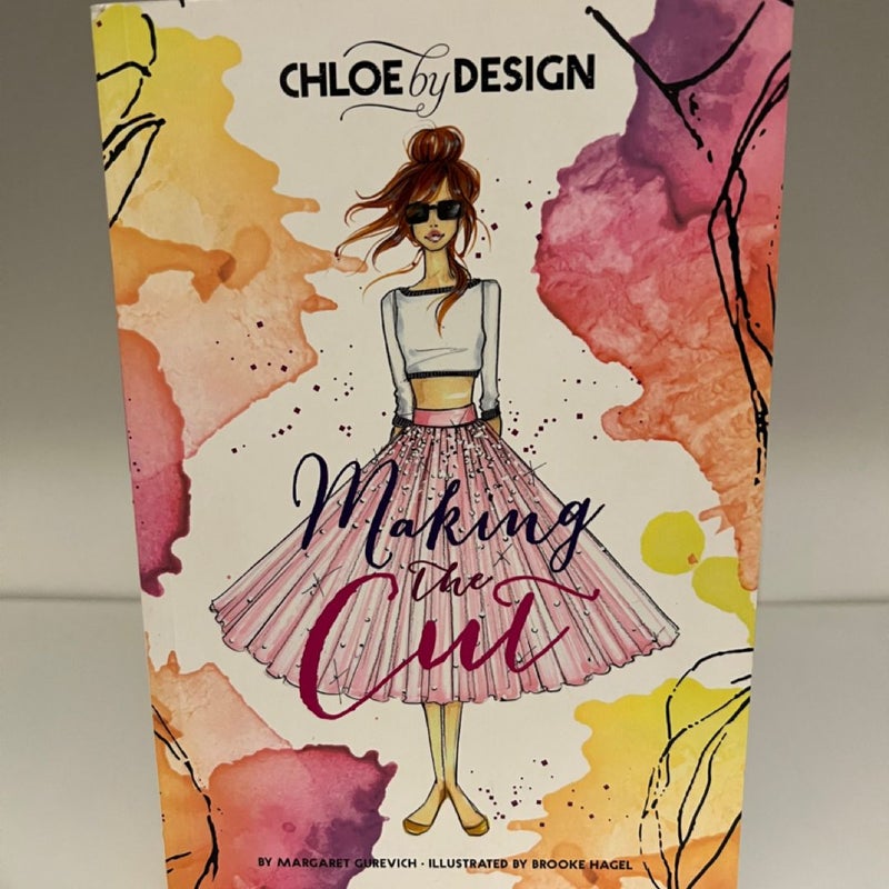 Chloe by Design: Making the Cut