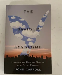 The Saviour Syndrome