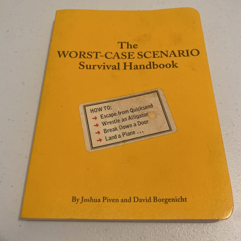 The Worst-Case Scenerio Survival Handbook