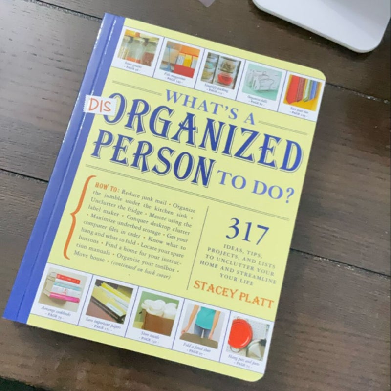 What's a Disorganized Person to Do?