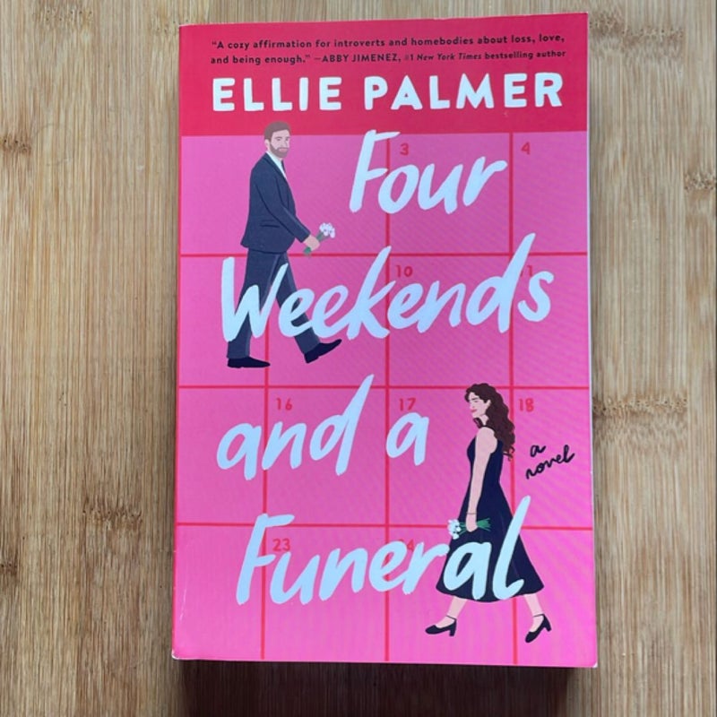 Four Weekends and a Funeral