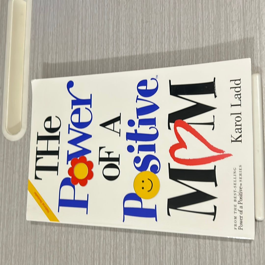 The Power of a Positive Mom and the Power of a Positive Woman