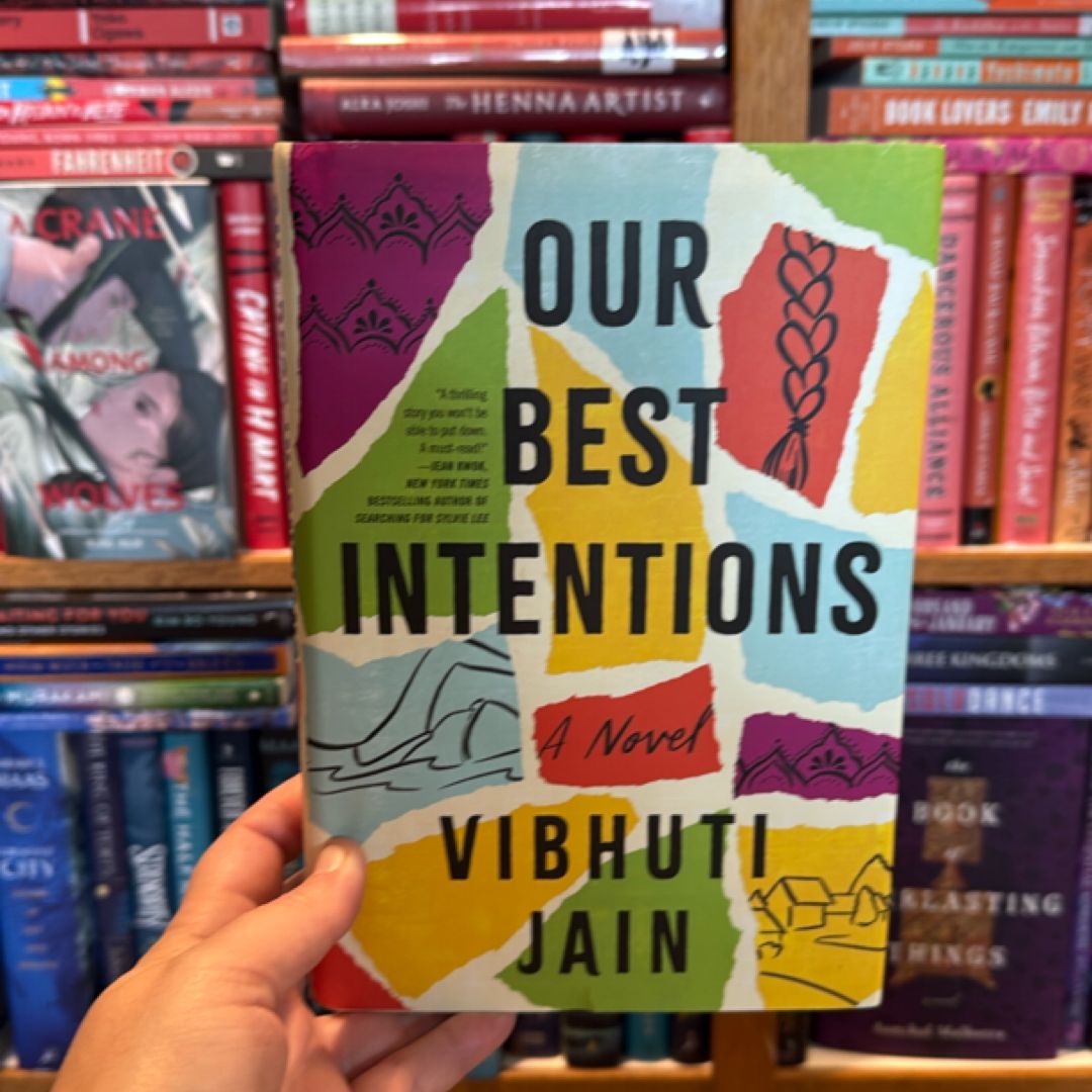 Our Best Intentions