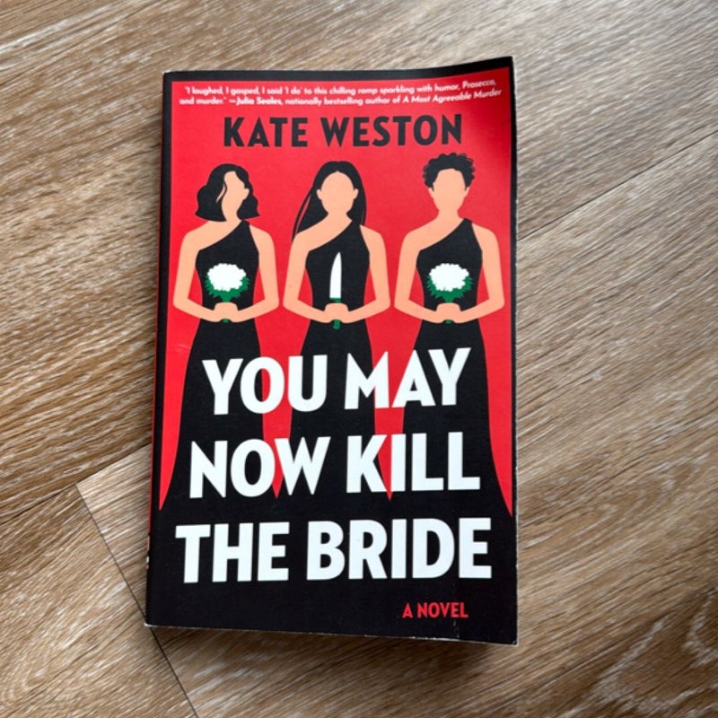 You May Now Kill the Bride