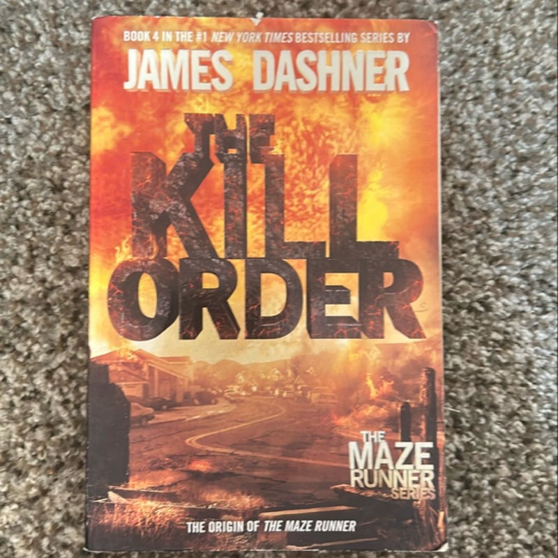 The Kill Order (Maze Runner, Book Four; Origin)