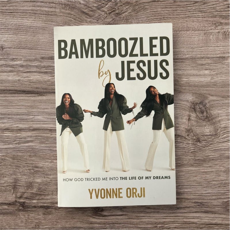 Bamboozled by Jesus