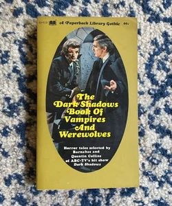 The Dark Shadows Book of Vampires and Werewolves
