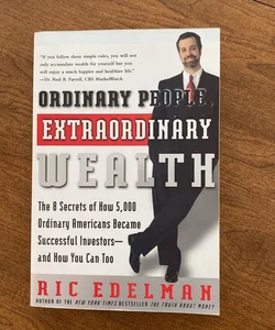 Ordinary People, Extraordinary Wealth