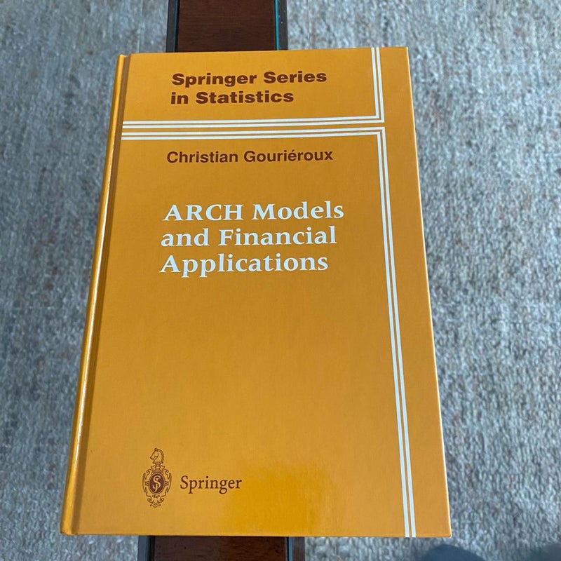 ARCH Models and Financial Applications