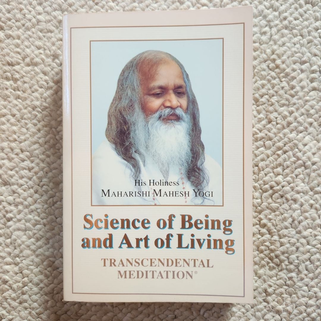 The Science of Being and Art of Living