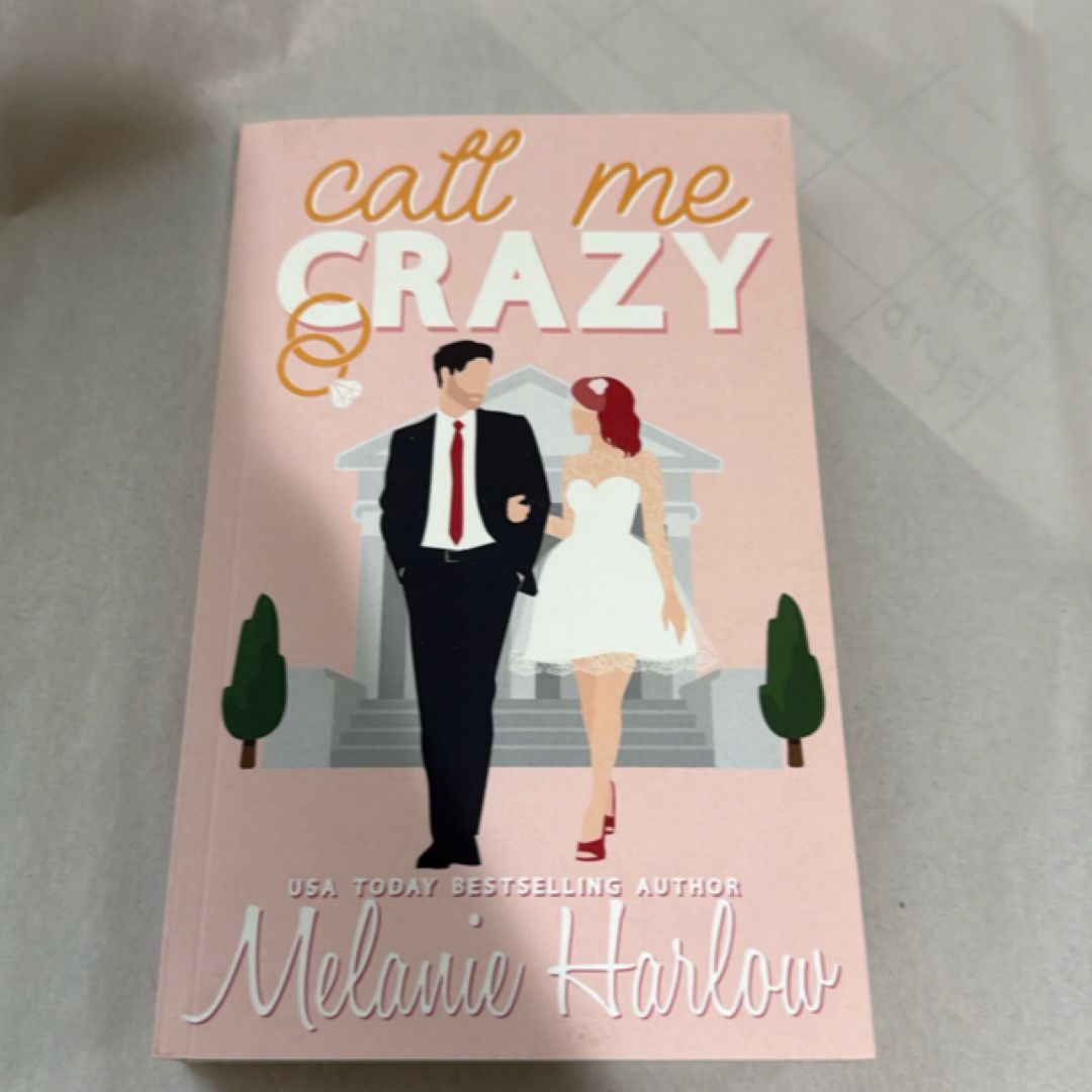 Call Me Crazy: Special Edition Paperback (Bellamy Creek Illustrated Covers)