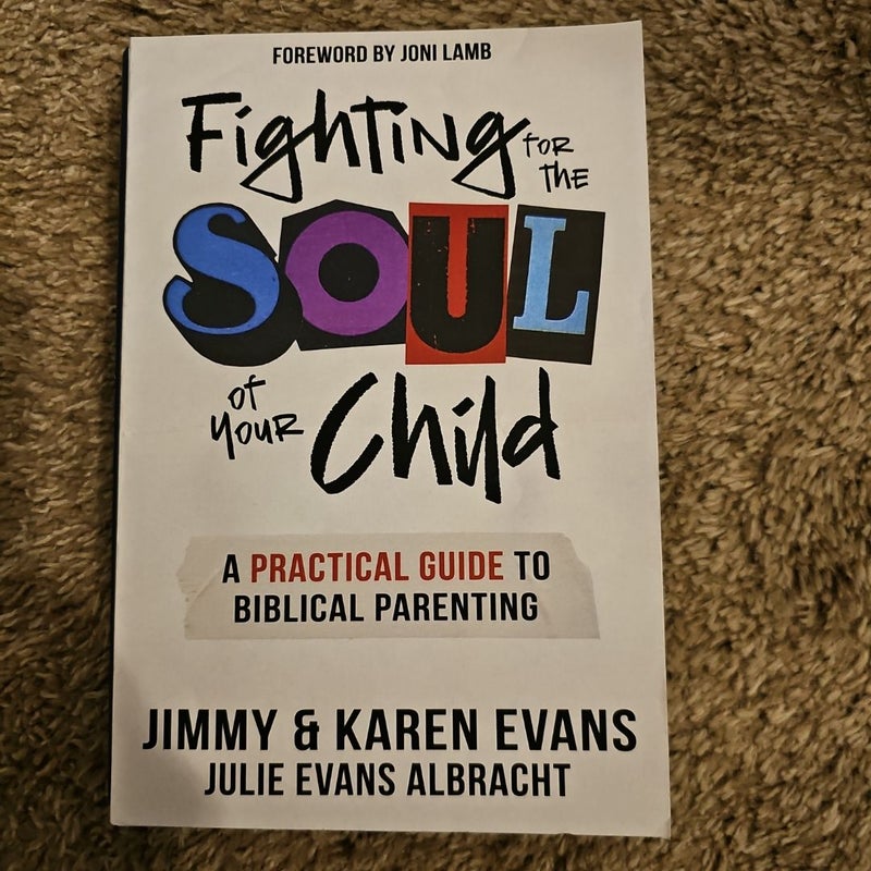 Fighting for the Soul of Your Child