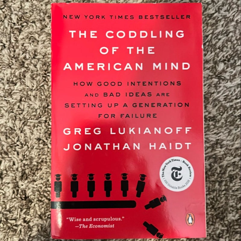 The Coddling of the American Mind