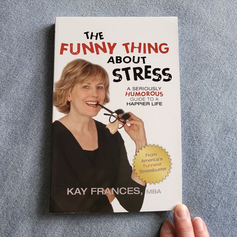 The Funny Thing About Stress