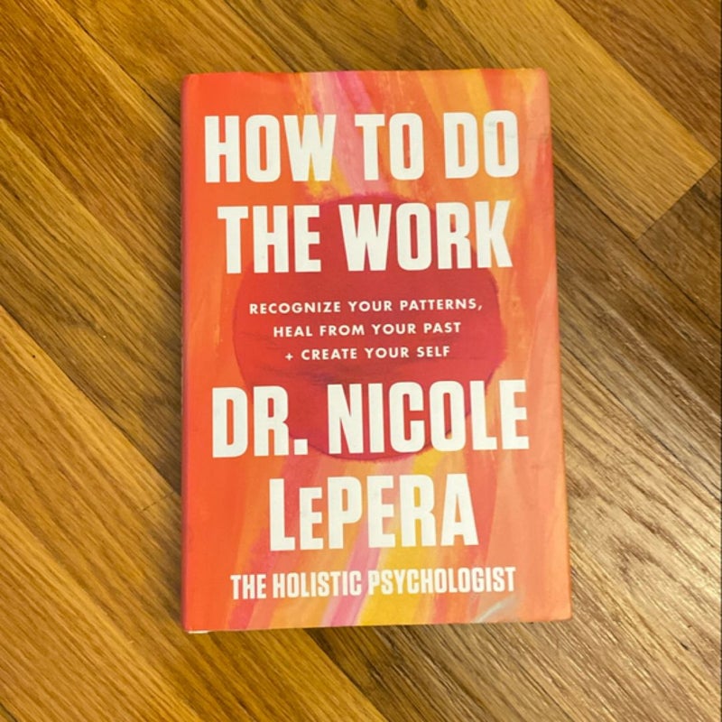 How to Do the Work